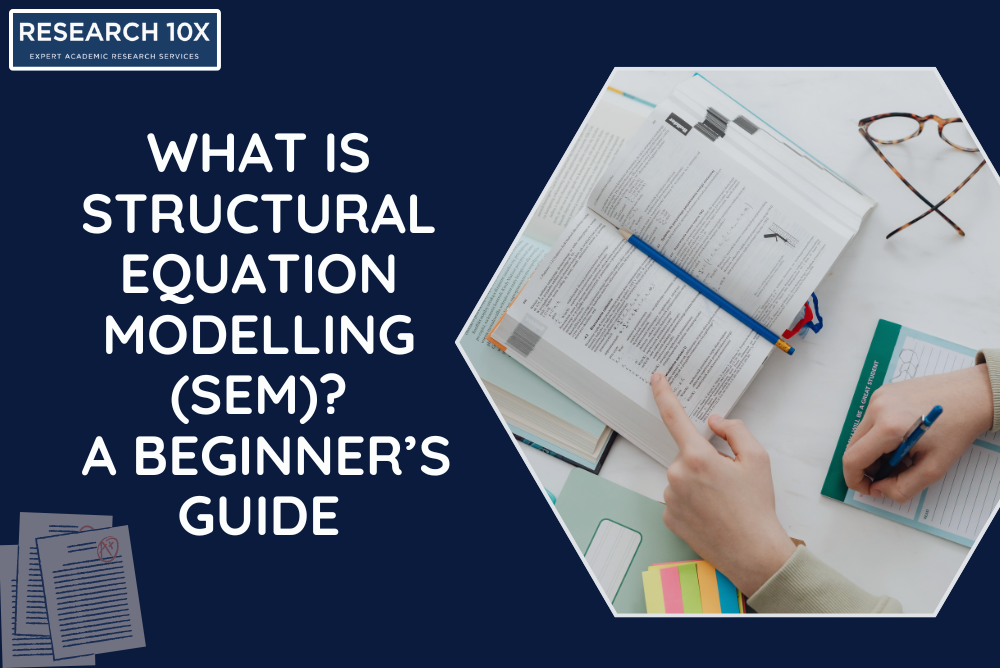 What is Structural Equation Modelling (SEM)? A Beginner’s Guide