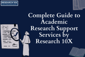 Complete Guide to Academic Research Support Services by Research 10X