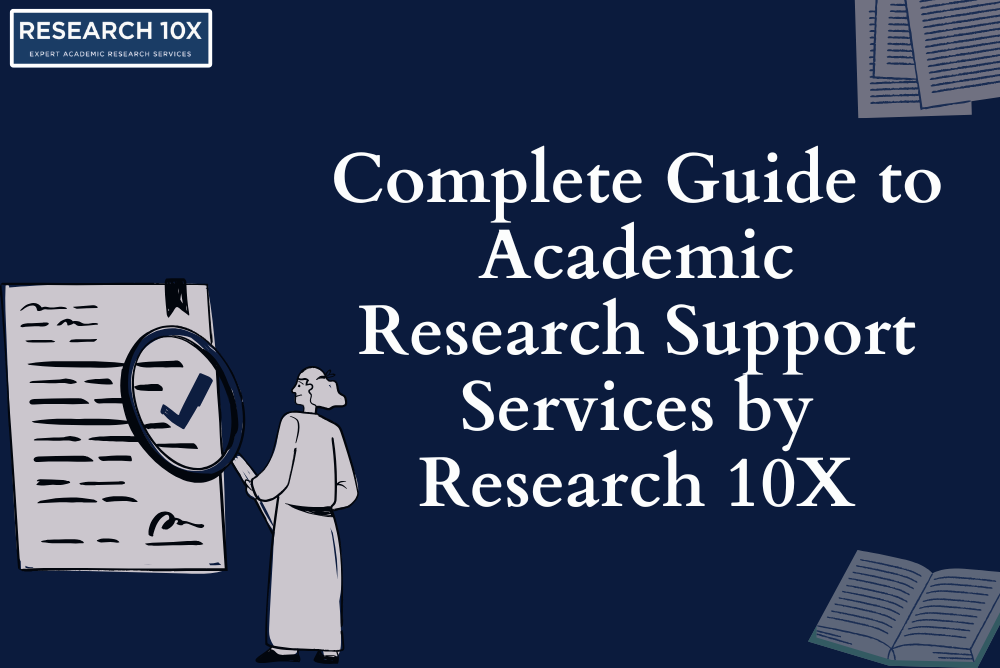 Complete Guide to Academic Research Support Services by Research 10X