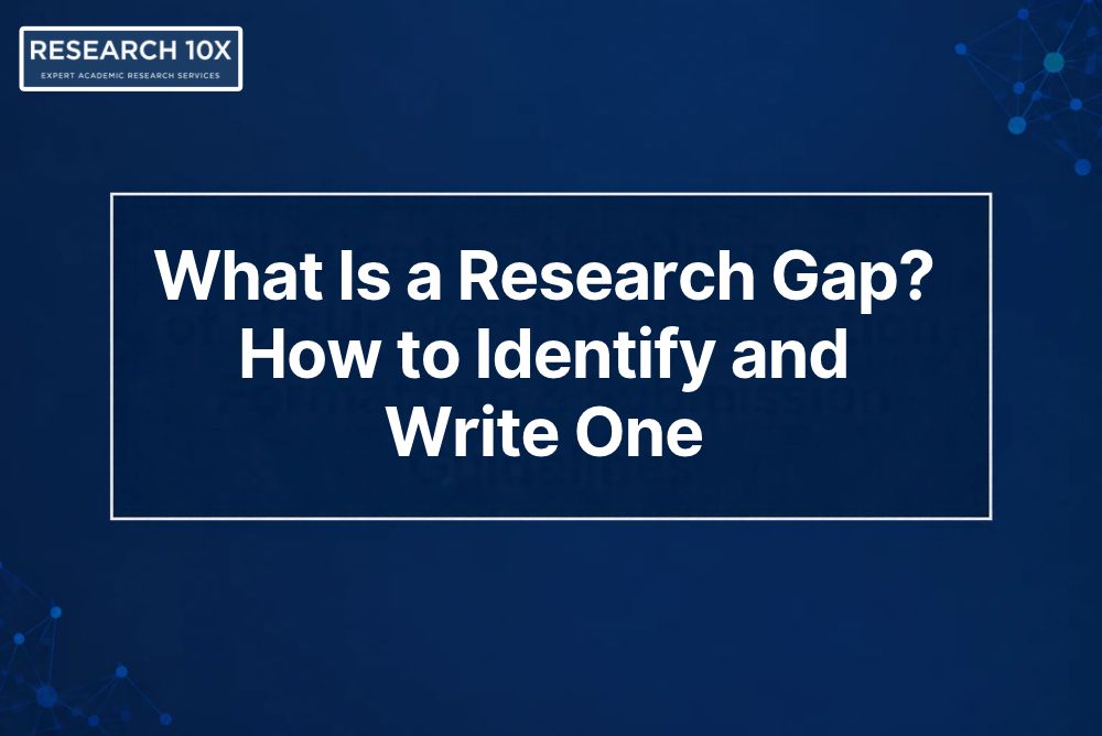 What Is a Research Gap? How to Identify and Write One