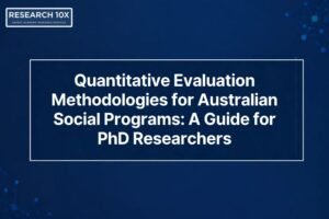 Quantitative Evaluation Methodologies for Australian Social Programs: A Guide for PhD Researchers
